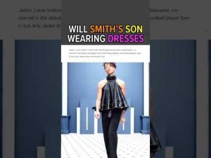 Read more about the article Will Smith Son Models Women’s Clothing