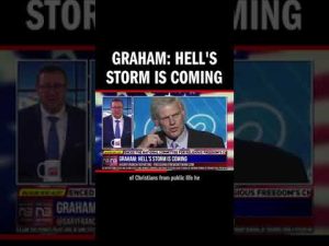 Read more about the article Graham: Hell’s Storm is Coming