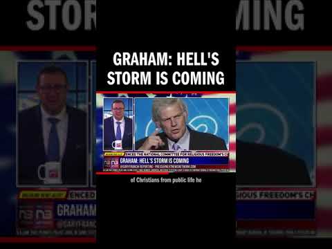 You are currently viewing Graham: Hell’s Storm is Coming