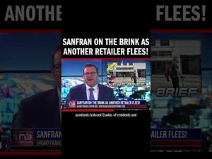 Read more about the article SanFran on the Brink As Another Retailer Flees!