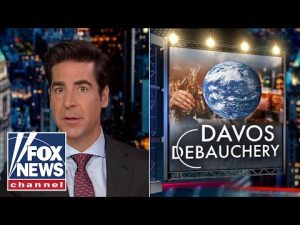 Read more about the article Jesse Watters: Davos is now a ‘debaucherous insane asylum’