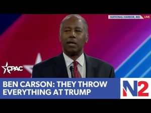 Read more about the article They’re throwing everything at Trump because they’re desperate to stop him: Dr. Ben Carson at CPAC