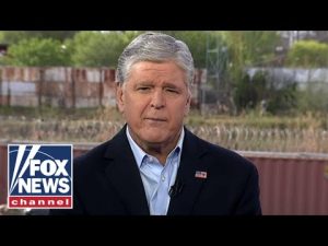 Read more about the article Sean Hannity: Border crisis has ‘spiraled completely out of control’