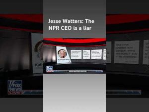 Read more about the article Jesse Watters: The new NPR CEO is an avid liberal @shorts