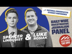 Read more about the article Daily Wire Live: YAF’s National Conservative Student Conference – Spencer Lindquist/Luke Rosiak