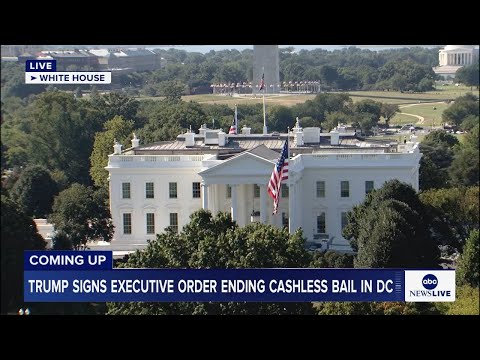 You are currently viewing President Trump signs executive order ending cashless bail in Washington, DC: LIVE