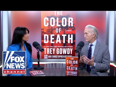 You are currently viewing Trey Gowdy gets candid about new book ‘The Color of Death’