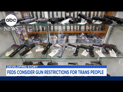You are currently viewing Feds consider gun restrictions for transgender people