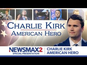 Read more about the article Charlie Kirk: American Hero | NEWSMAX2