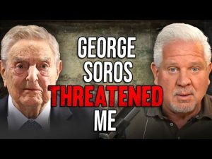 Read more about the article How George Soros THREATENED Glenn Beck in 2009 – And Why it Matters Now More Than Ever
