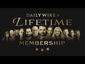 Read more about the article Daily Wire Lifetime Membership | Stand With Us For Life