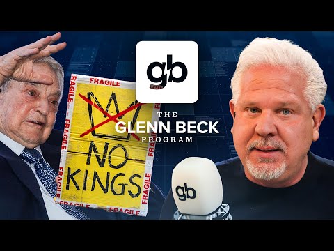 You are currently viewing The billionaires behind the ‘No Kings’ protests | The Glenn Beck Program | Hour One 10/20/25
