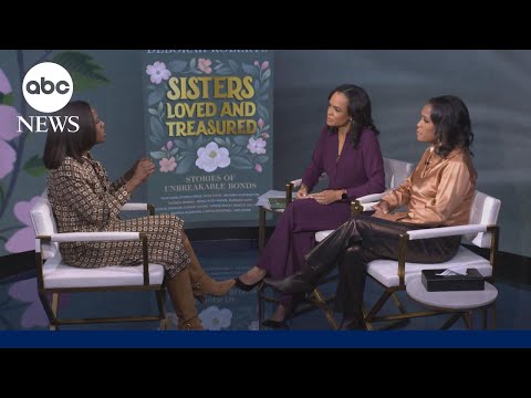 You are currently viewing ABC News’ Deborah Roberts on her new book ‘Sisters Loved and Treasured’