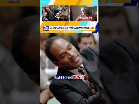 You are currently viewing OJ Simpson’s estate to pay Goldman family $58 million #foxnews #news #shorts