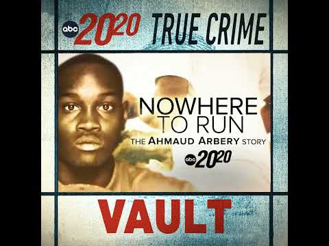 You are currently viewing True Crime Vault: Nowhere to Run: The Ahmaud Arbery Story