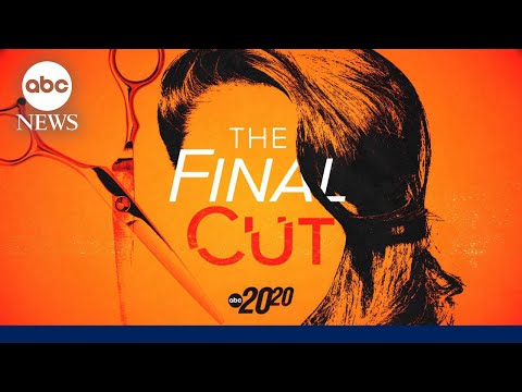 You are currently viewing Beloved hairstylist vanishes, uncovering trail of deception | 20/20 ‘The Final Cut’ Part 1