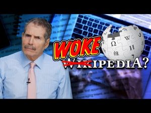 Read more about the article How Wikipedia Got Captured: Leftist Editors & Foreign Influence On Internet’s Biggest Source of Info