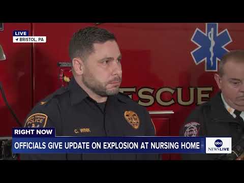 You are currently viewing Officials give update on explosion at Pennsylvania nursing home
