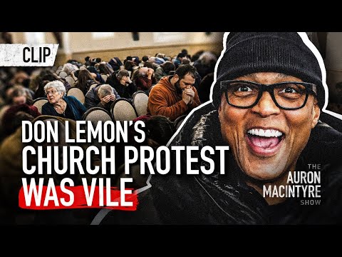 Read more about the article Why EVERY PERSON in Don Lemon’s “Church Protest” MUST Be Charged by Trump’s DOJ