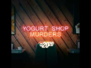 Read more about the article Yogurt Shop Murders