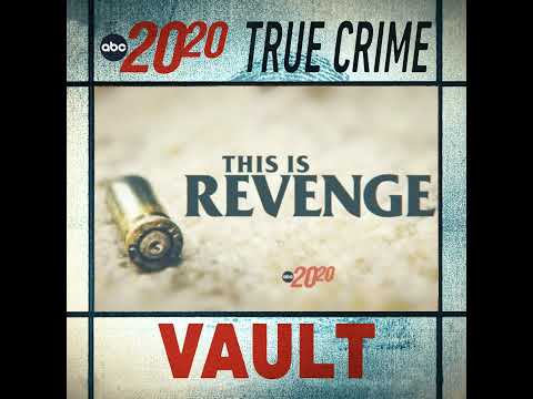You are currently viewing True Crime Vault: This is Revenge