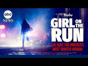 Read more about the article ‘Girl on the Run: The Hunt for America’s Most Wanted Woman’ – Stream on Hulu & Hulu on Disney+