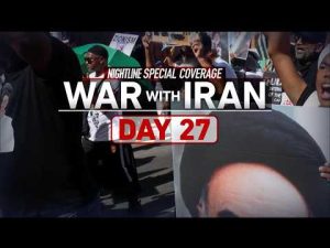 Read more about the article Nightline special edition: War with Iran Day 27
