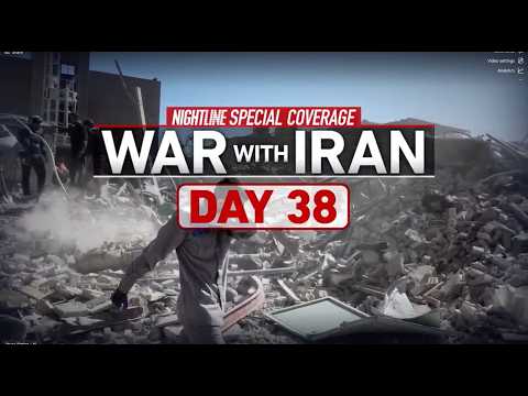 Read more about the article Nightline special edition: War with Iran Day 38