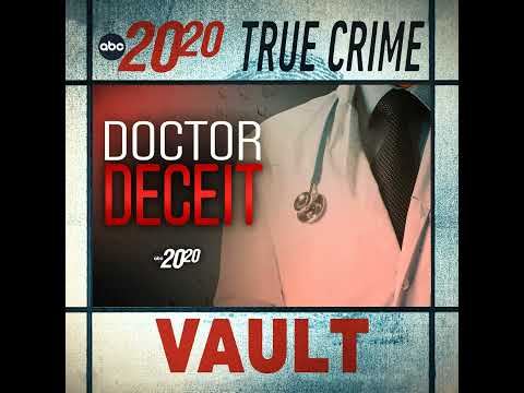 Read more about the article True Crime Vault: Doctor Deceit