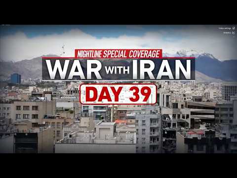 You are currently viewing Nightline special edition: War with Iran Day 39