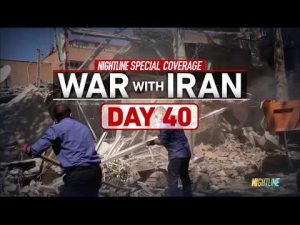 Read more about the article Nightline special edition: War with Iran Day 40