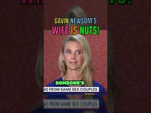 Read more about the article Gavin Newsom’s Wife IS Frickin NUTS!
