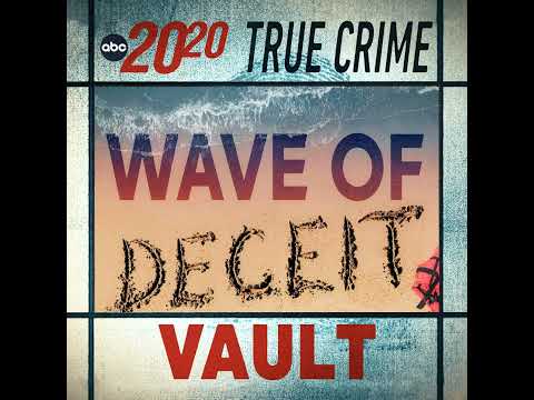 Read more about the article True Crime Vault: Wave of Deceit