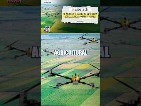 You are currently viewing FBI ‘SPOOKED’ by sophisticated theft of chemical-spraying drones #foxnews #news #shorts #fbi