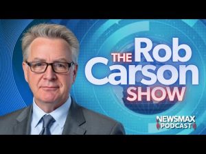 Read more about the article The Rob Carson Show (05/08/2026) | NEWSMAX Podcasts