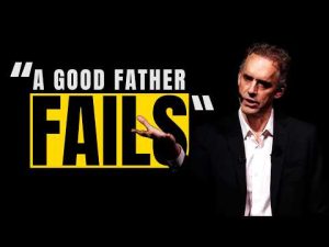 Read more about the article What it takes to be a Good Father – Jordan Peterson