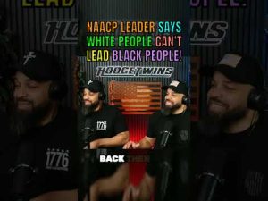 Read more about the article MAACP Leader Says Whites CANNOT Lead Blacks…