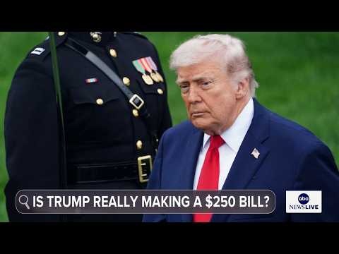 Read more about the article Treasury reportedly pushing plans for $250 bill with Trump’s portrait and signature