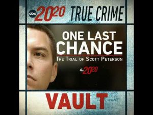Read more about the article True Crime Vault: One Last Chance: The Trial of Scott Peterson