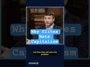 Read more about the article Why Elites Hate Capitalism