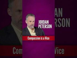 Read more about the article Peterson: Compassion is a Vice