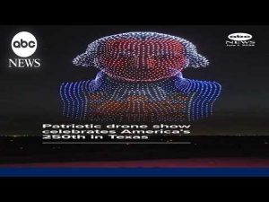 Read more about the article Patriotic drone show celebrates America’s 250th in Texas