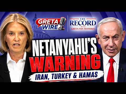 Read more about the article “The Record” Rewind: Inside Netanyahu’s Warning to Trump on Turkey and Iran | Greta Wire