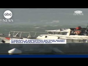 Read more about the article 1 dead, 3 missing after boat sinks in San Francisco Bay
