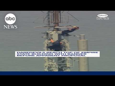 Read more about the article Daredevils reach top of Empire State Building with banner, before apparent proposal