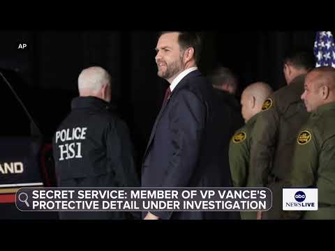 You are currently viewing Member of Vice President JD Vance’s protective detail under investigation, Secret Service says