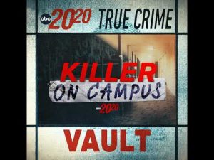 Read more about the article True Crime Vault: Killer on Campus