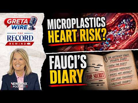 You are currently viewing Fauci’s Lockdown Diary Revealed — Plus the Microplastics Heart-Attack Link | Greta Wire
