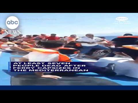 Read more about the article Ferry capsizes in the Mediterranean, killing at least 7 people