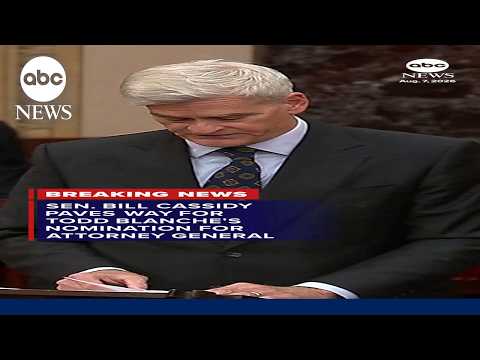 You are currently viewing Sen. Bill Cassidy paves way for Todd Blanche’s nomination